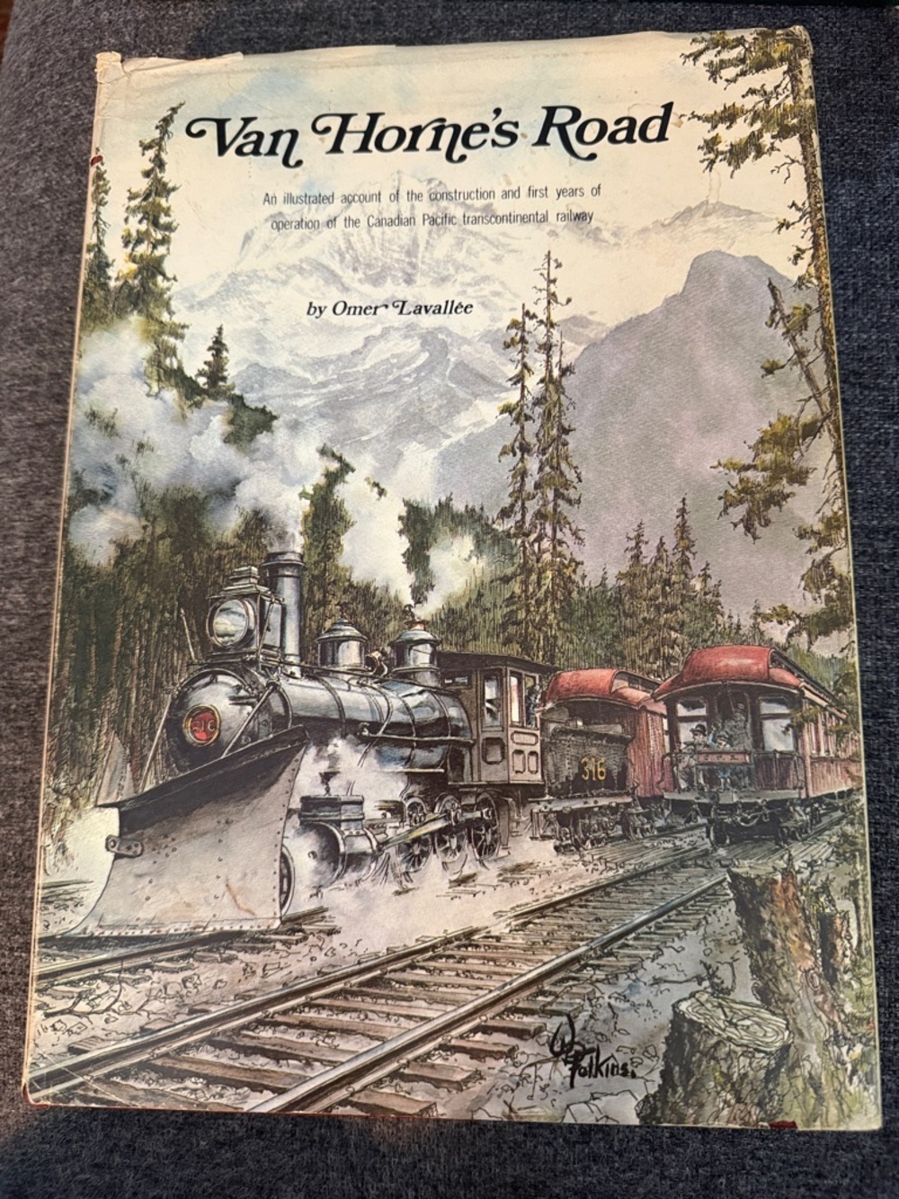 Van Horne's Road by Omer Lavallee 1974 Hardcover FIRST EDITION Canadian Pacific